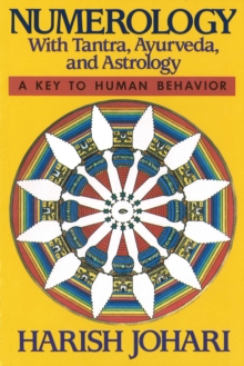 Numerology : With Tantra, Ayurveda, and Astrology