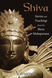 Shiva : Stories and Teachings from the Shiva Mahapurana