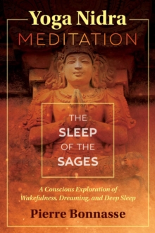 Yoga Nidra Meditation : The Sleep of the Sages