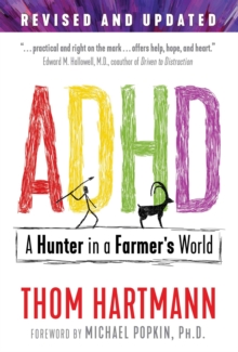 ADHD : A Hunter in a Farmer's World