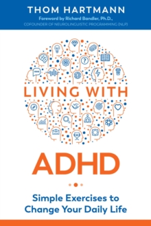 Living with ADHD : Simple Exercises to Change Your Daily Life