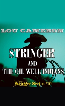 Stringer and the Oil Well Indians