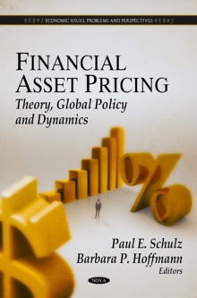 Financial Asset Pricing : Theory, Global Policy and Dynamics