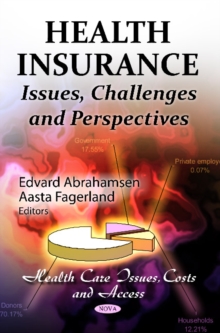 Health Insurance : Issues, Challenges & Perspectives, Paperback Book Health Insurance : Issues, Challenges & Perspectives, Paperback Book