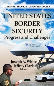 U.S. Border Security: Progress and Challenges