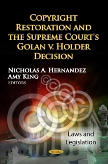 Copyright Restoration & the Supreme Court's Golan v. Holder Decision, Paperback Book Copyright Restoration & the Supreme Court's Golan v. Holder Decision, Paperback Book