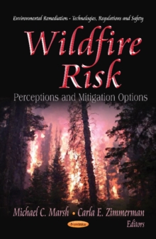 Wildfire Risk : Perceptions & Mitigation Options, Paperback Book Wildfire Risk : Perceptions & Mitigation Options, Paperback Book