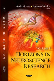 Horizons in Neuroscience Research : Volume 9, Hardback Book Horizons in Neuroscience Research : Volume 9, Hardback Book