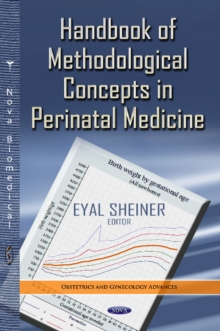 Handbook of Methodological of Perinatal Medicine, Hardback Book Handbook of Methodological of Perinatal Medicine, Hardback Book