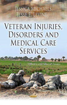 Veteran Injuries, Disorders and Medical Care Services