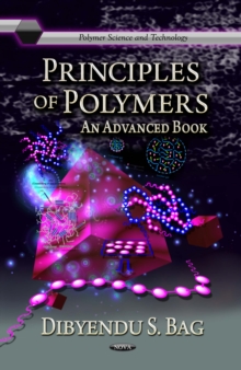 Principles of Polymers - An Advanced Book