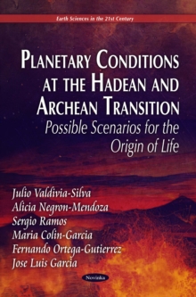 Planetary Conditions at the Hadean and Archean Transition : Possible Scenarios for the Origin of Life