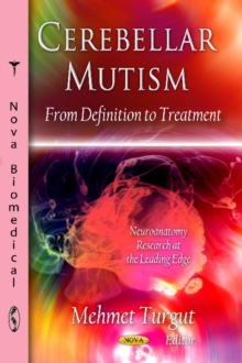 Cerebellar Mutism : From Definition to Treatment, Paperback Book Cerebellar Mutism : From Definition to Treatment, Paperback Book