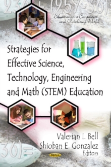Strategies for Effective Science, Technology, Engineering & Math (STEM) Education, Hardback Book Strategies for Effective Science, Technology, Engineering & Math (STEM) Education, Hardback Book