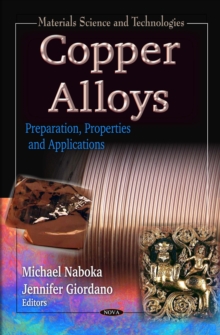 Copper Alloys : Preparation, Properties and Applications