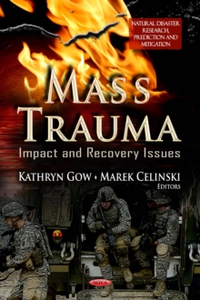 Mass Trauma : Impact and Recovery Issues