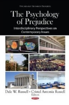 Psychology of Prejudice : Interdisciplinary Perspectives on Contemporary Issues, Hardback Book Psychology of Prejudice : Interdisciplinary Perspectives on Contemporary Issues, Hardback Book
