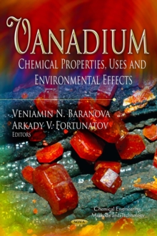 Vanadium : Chemical Properties, Uses and Environmental Effects