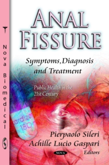 Anal Fissure : Symptoms, Diagnosis and Treatment