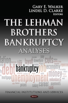 Lehman Brothers Bankruptcy : Analyses, Hardback Book Lehman Brothers Bankruptcy : Analyses, Hardback Book