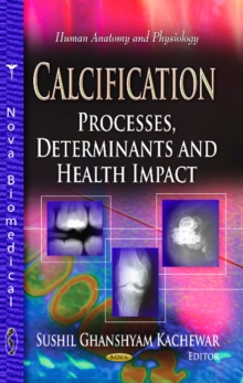 Calcification : Processes, Determinants & Health Impact, Paperback Book Calcification : Processes, Determinants & Health Impact, Paperback Book