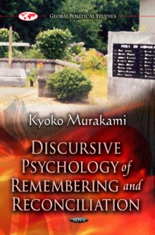 Discursive Psychology of Remembering and Reconciliation