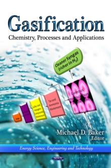 Gasification : Chemistry, Processes and Applications