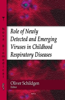 Role of Newly Detected and Emerging Viruses in Childhood Respiratory Diseases