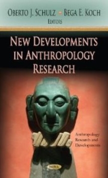 New Developments in Anthropology Research, Hardback Book New Developments in Anthropology Research, Hardback Book