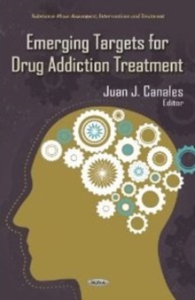 Emerging Targets for Drug Addiction Treatment, Hardback Book Emerging Targets for Drug Addiction Treatment, Hardback Book