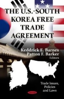 U.S.-South Korea Free Trade Agreement, Paperback Book U.S.-South Korea Free Trade Agreement, Paperback Book