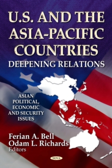 U.S. and the Asia-Pacific Countries : Deepening Relations