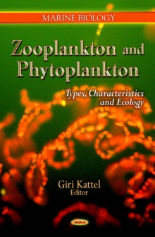 Zooplankton and Phytoplankton : Types, Characteristics and Ecology