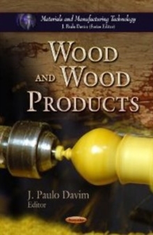 Wood & Wood Products, Paperback / softback Book Wood & Wood Products, Paperback / softback Book