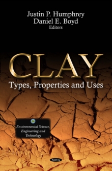 Clay : Types, Properties and Uses