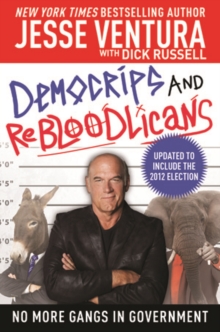 DemoCRIPS and ReBLOODlicans : No More Gangs in Government, Paperback / softback Book DemoCRIPS and ReBLOODlicans : No More Gangs in Government, Paperback / softback Book