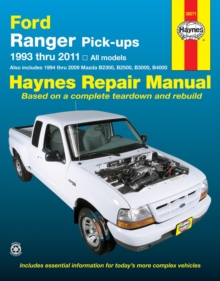 Ford Ranger (1993-2011) & Mazda B2300/B2500/B3000/B4000 (1994-2009) Haynes Repair Manual (USA) : 1993-2011