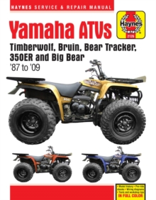 Yamaha ATVs (87 - 09) Haynes Repair Manual : 1987 to 2009