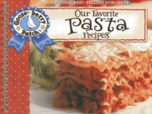 Our Favorite Pasta Recipes Cookbook : Over 60 of Our Favorite Pasta Recipes, with Handy Tips!, Spiral bound Book Our Favorite Pasta Recipes Cookbook : Over 60 of Our Favorite Pasta Recipes, with Handy Tips!, Spiral bound Book