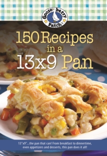 150 Recipes in a 13x9 Pan, Paperback / softback Book 150 Recipes in a 13x9 Pan, Paperback / softback Book