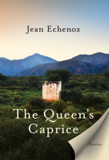 The Queen's Caprice : Stories, Paperback / softback Book The Queen's Caprice : Stories, Paperback / softback Book