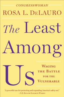 The Least Among Us : Waging the Battle for the Vulnerable