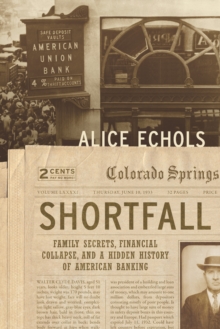 Shortfall : Family Secrets, Financial Collapse, and a Hidden History of American Banking, Hardback Book Shortfall : Family Secrets, Financial Collapse, and a Hidden History of American Banking, Hardback Book
