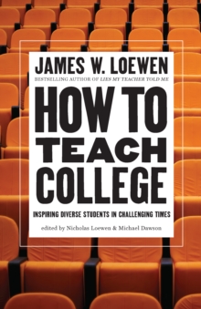 How to Teach College : Secrets from a Master of the Craft
