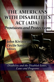 The Americans with Disabilities Act (ADA) : Provisions and Protections