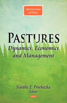 Pastures : Dynamics, Economics and Management