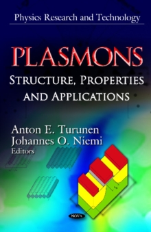 Plasmons : Structure, Properties & Applications, Hardback Book Plasmons : Structure, Properties & Applications, Hardback Book