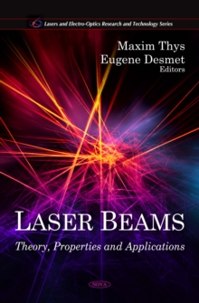 Laser Beams : Theory, Properties and Applications