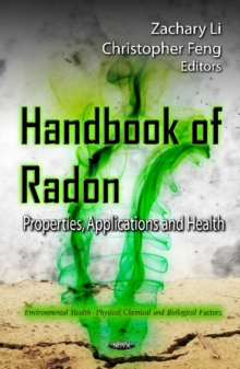 Handbook of Radon : Properties, Applications & Health, Hardback Book Handbook of Radon : Properties, Applications & Health, Hardback Book