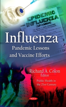 Influenza : Pandemic Lessons and Vaccine Efforts